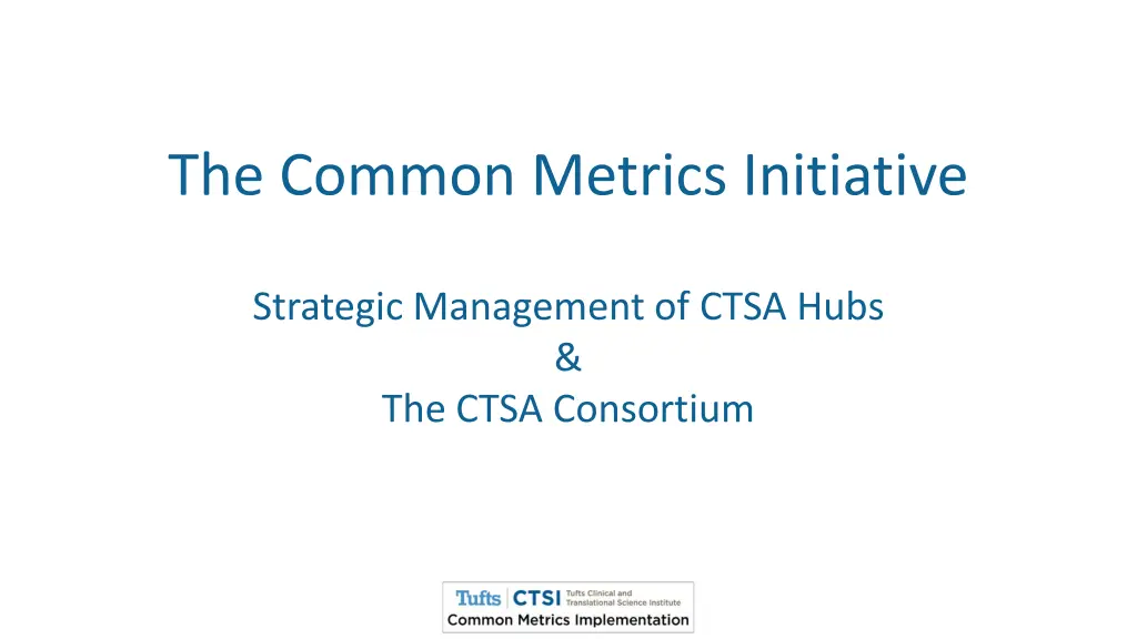 the common metrics initiative