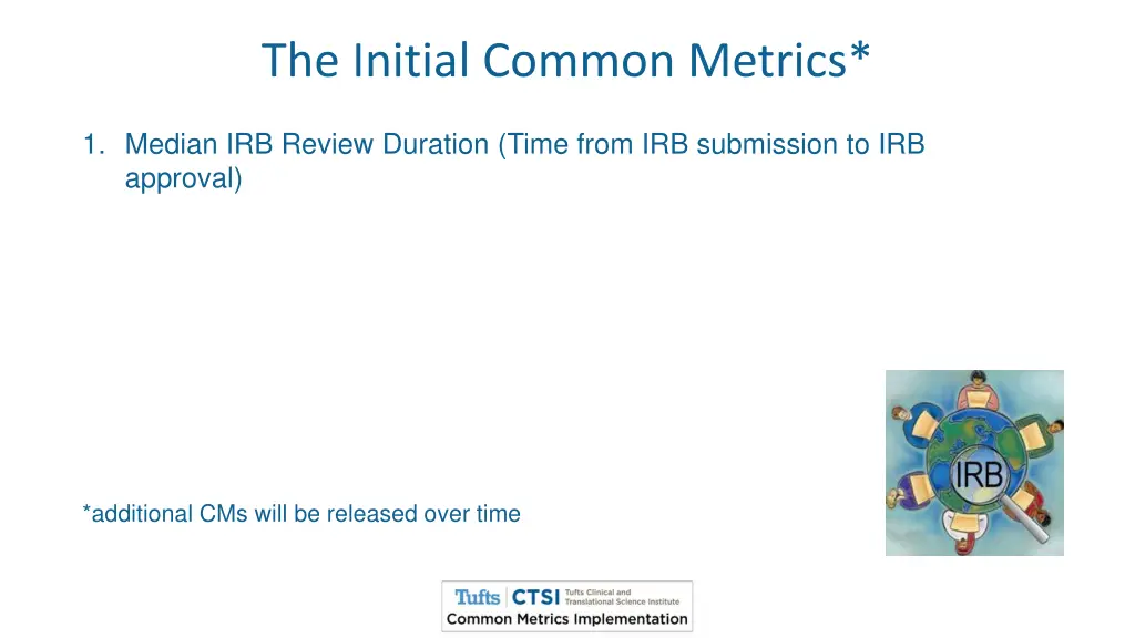 the initial common metrics
