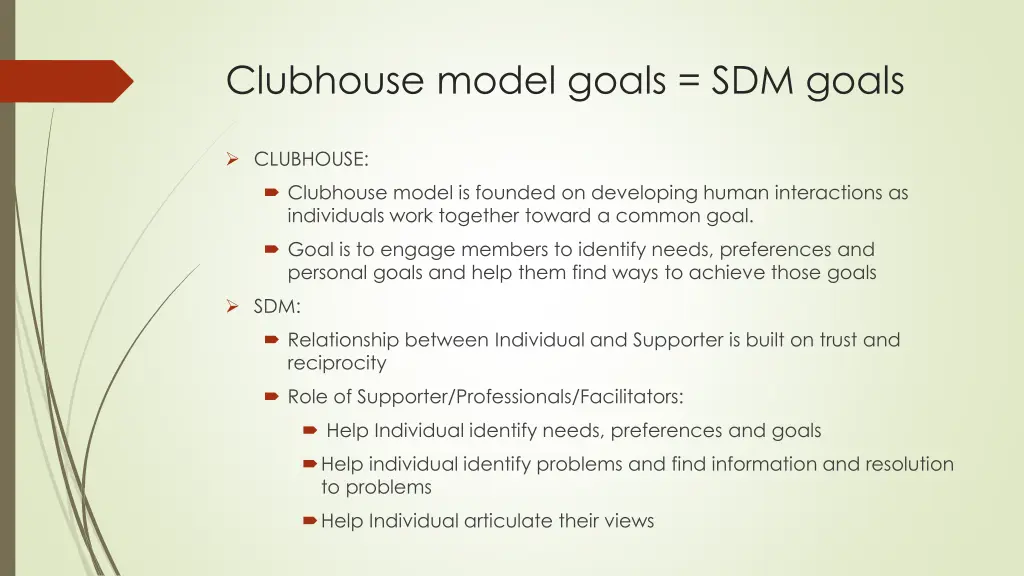 clubhouse model goals sdm goals