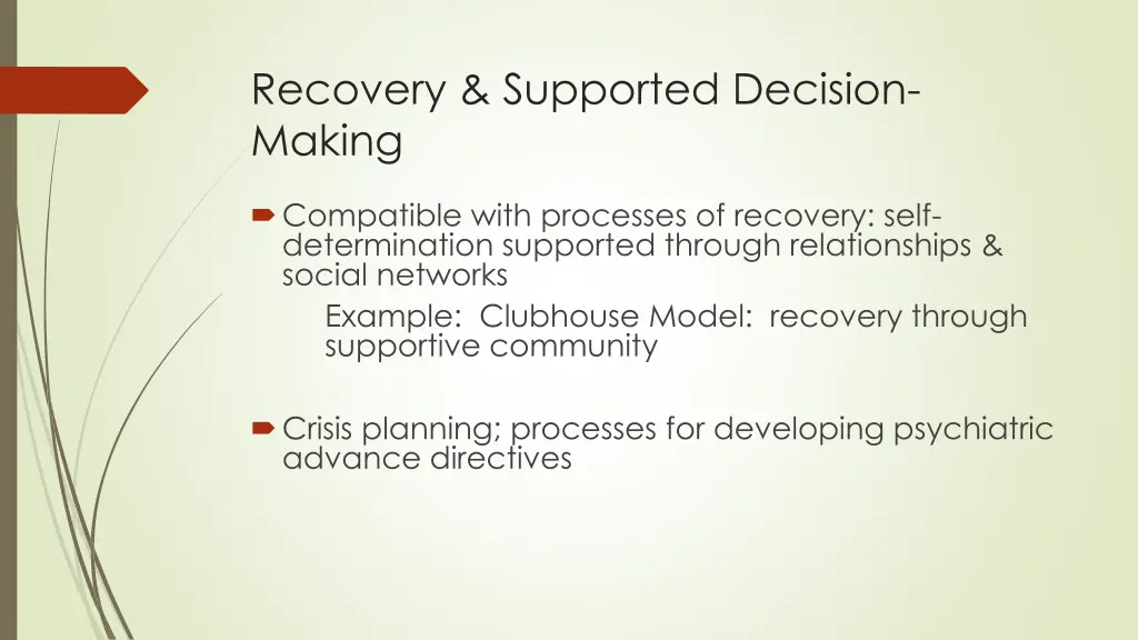 recovery supported decision making
