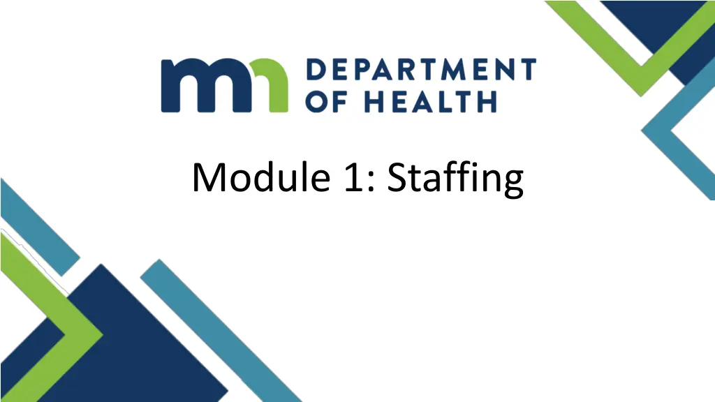 module 1 staffing