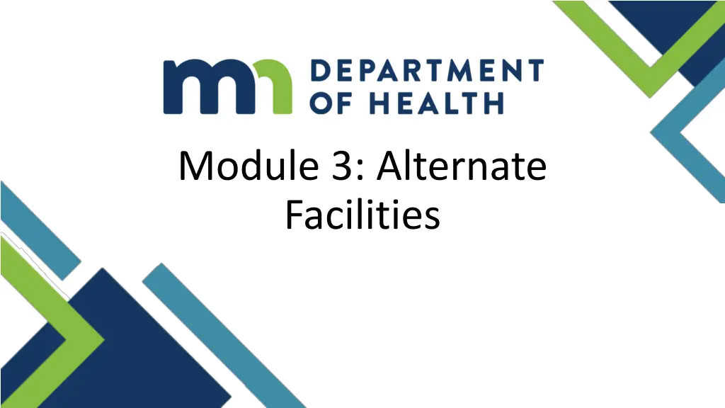 module 3 alternate facilities