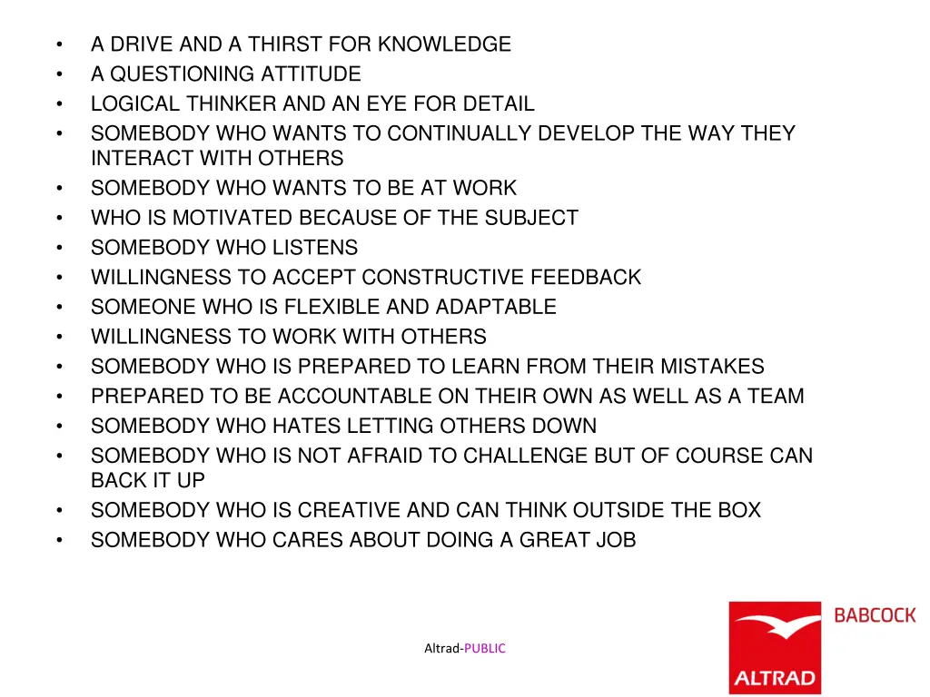 a drive and a thirst for knowledge a questioning