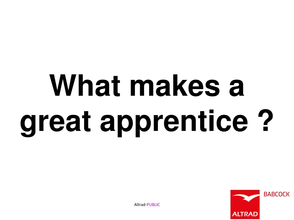 what makes a great apprentice