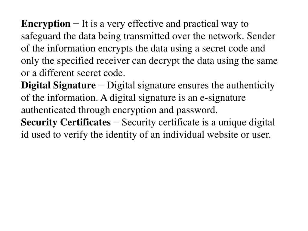 encryption it is a very effective and practical