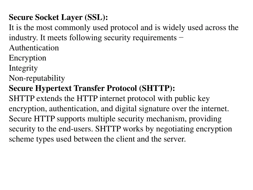 secure socket layer ssl it is the most commonly