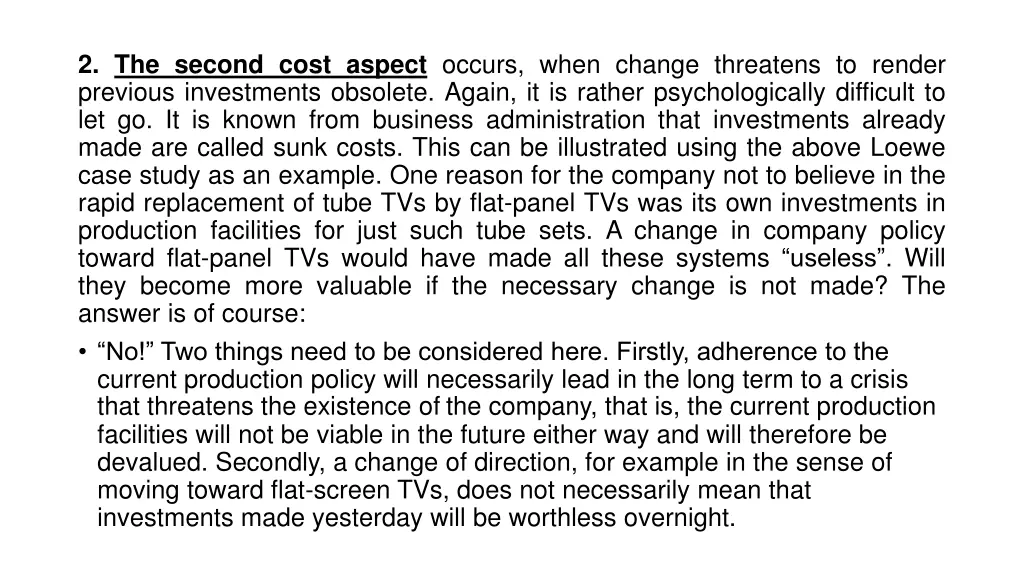 2 the second cost aspect occurs when change