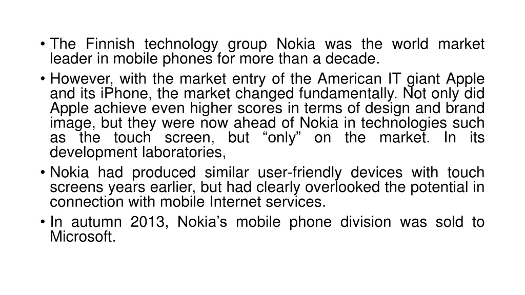 the finnish technology group nokia was the world