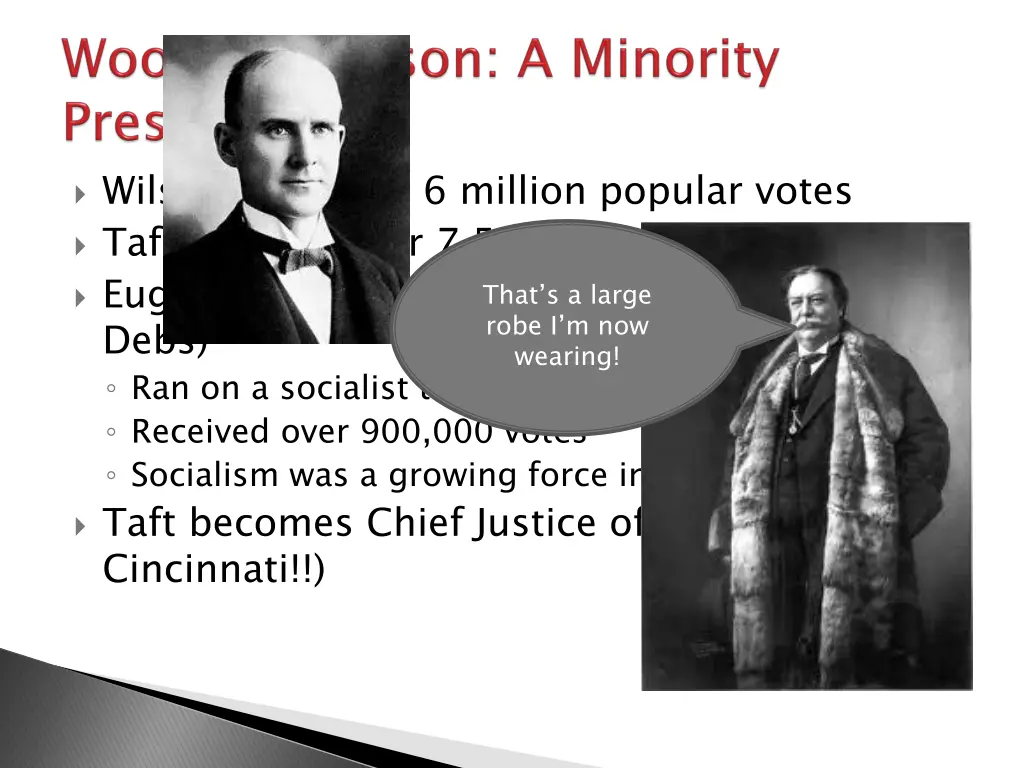wilson just over 6 million popular votes taft