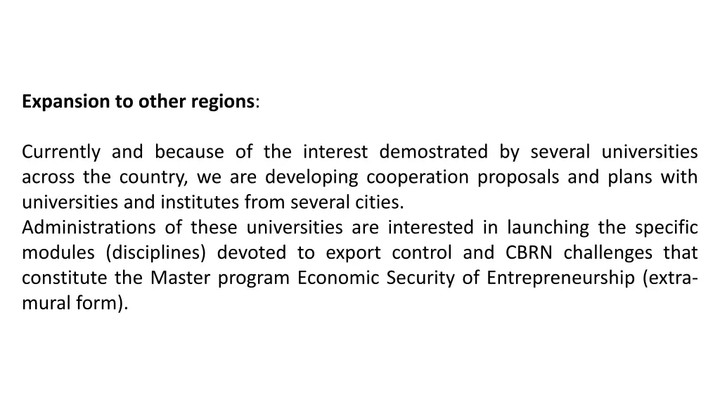 expansion to other regions