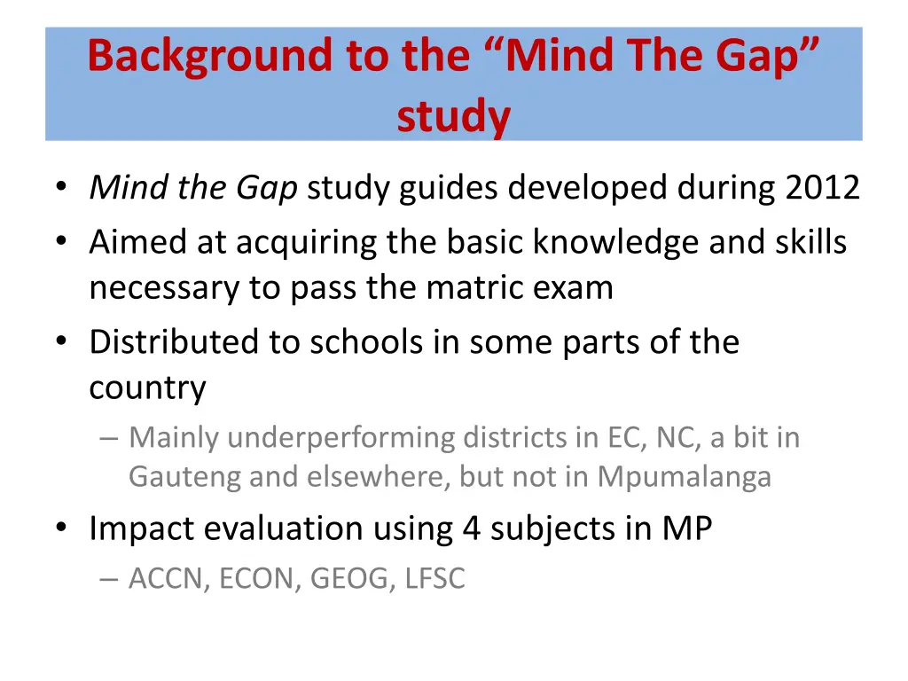 background to the mind the gap study