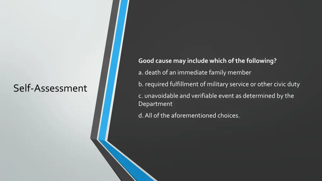 good cause may include which of the following