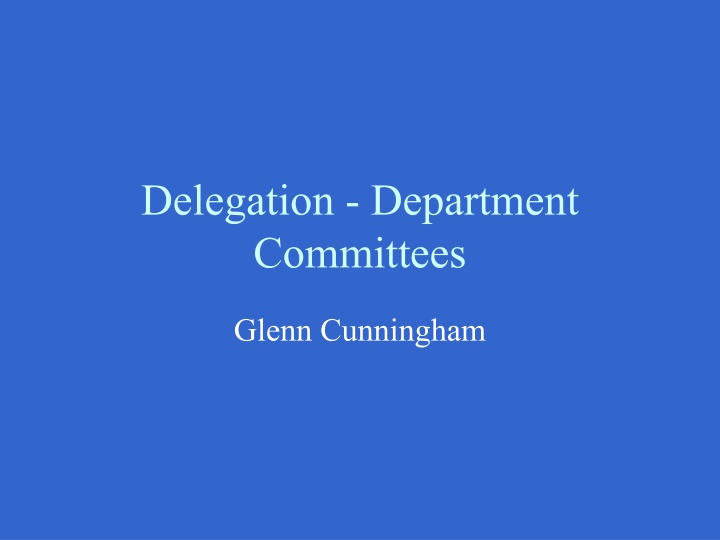 delegation department committees