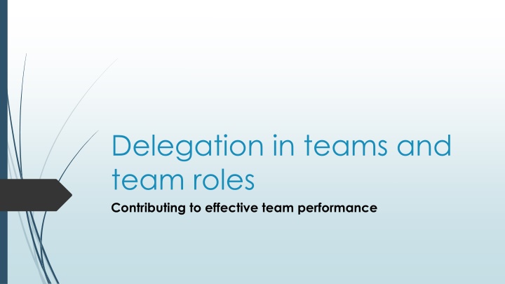 delegation in teams and team roles contributing