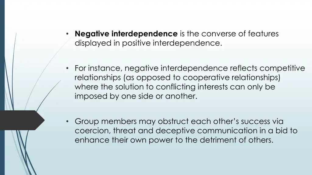 negative interdependence is the converse