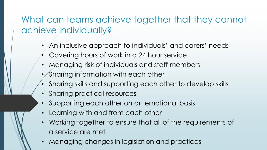 what can teams achieve together that they cannot