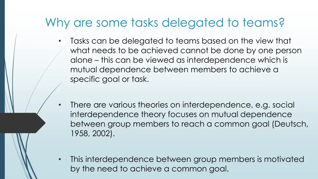 why are some tasks delegated to teams