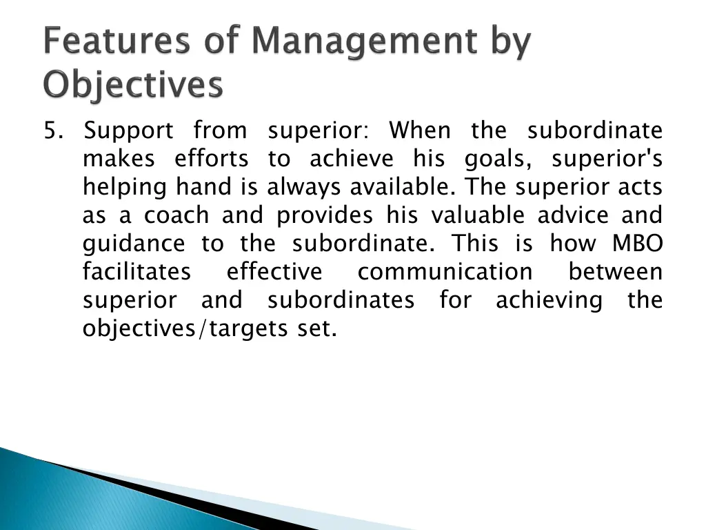 5 support from superior when the subordinate