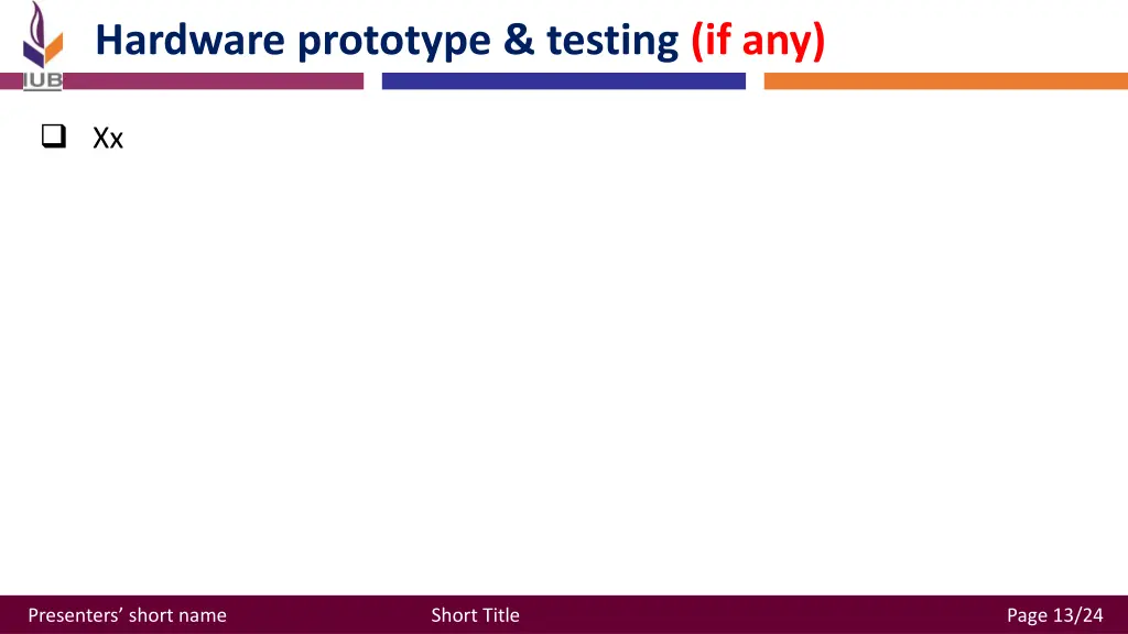 hardware prototype testing if any