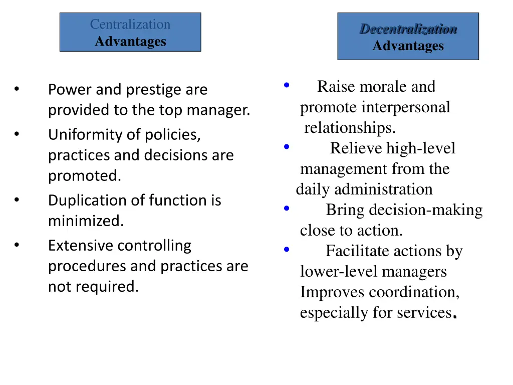 centralization advantages