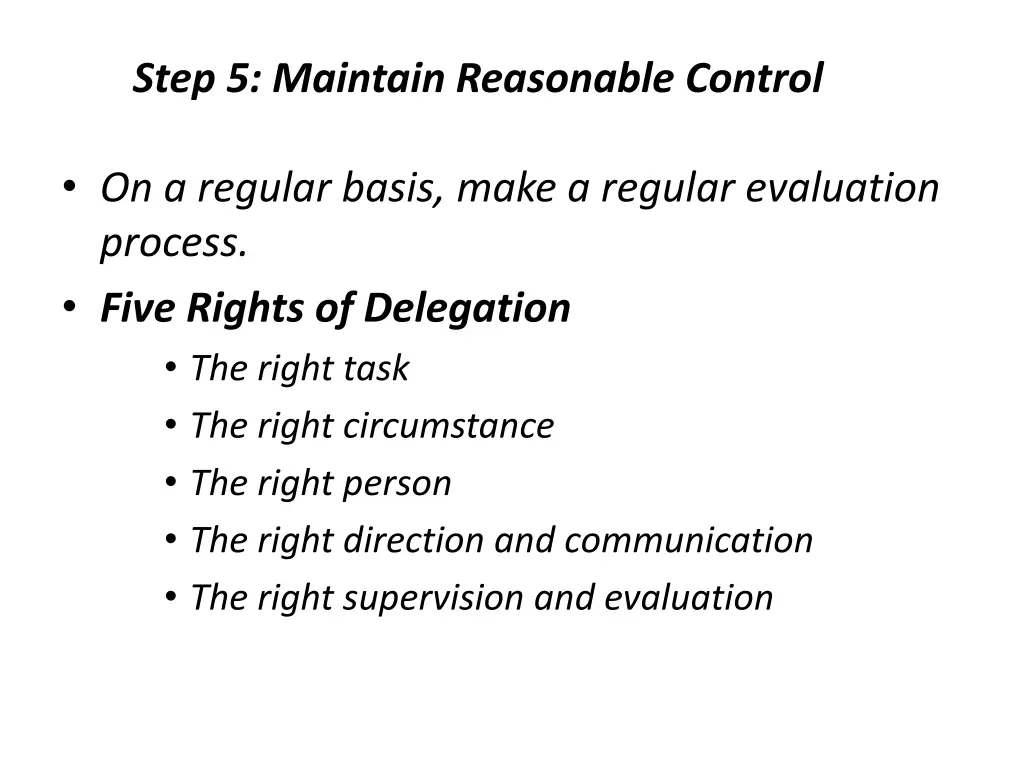 step 5 maintain reasonable control