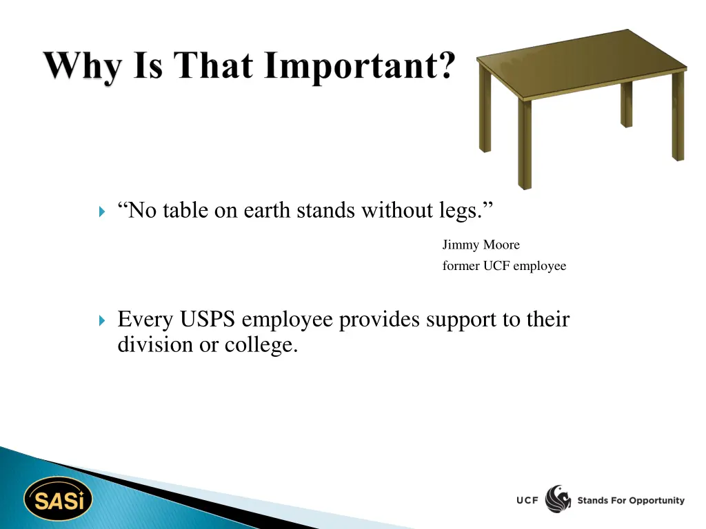 no table on earth stands without legs