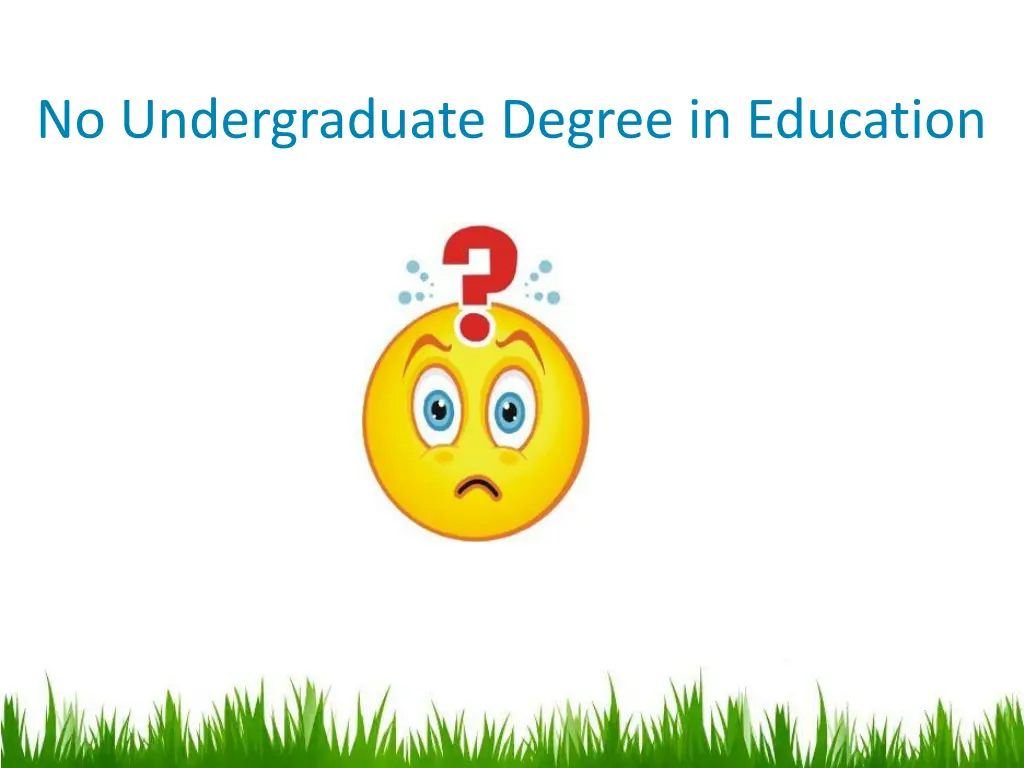 no undergraduate degree in education