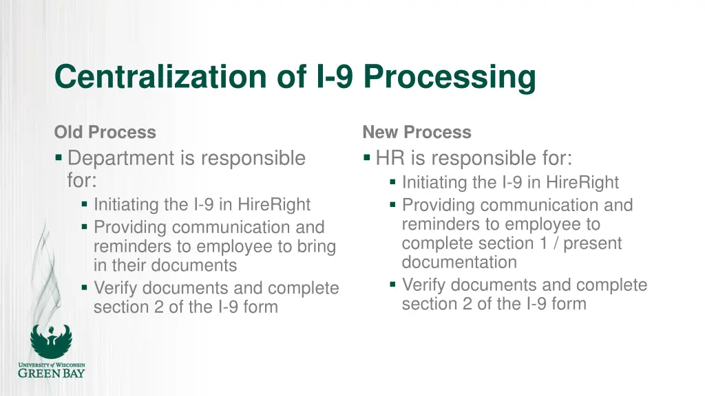 centralization of i 9 processing