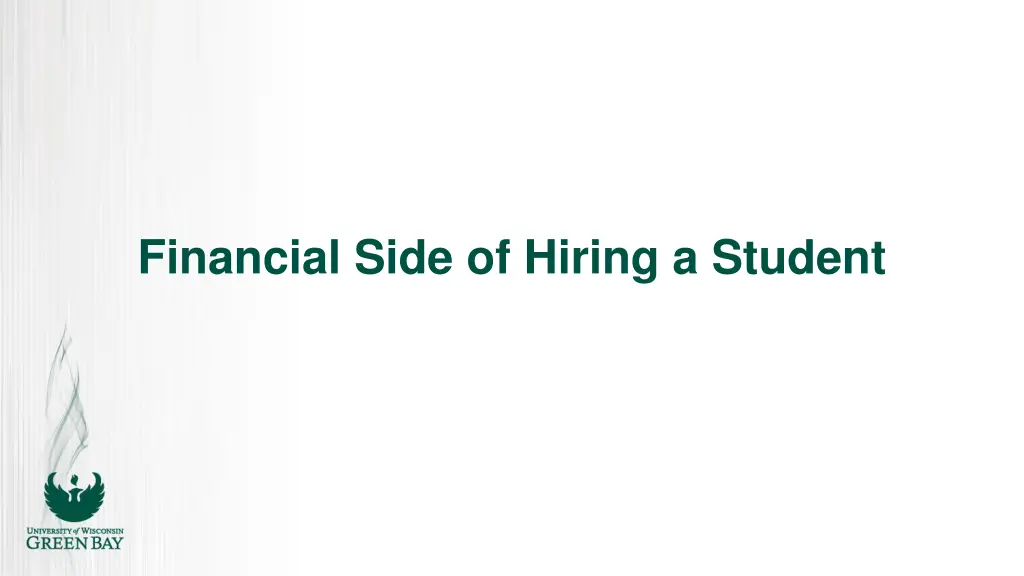 financial side of hiring a student