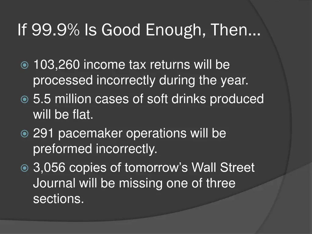 if 99 9 is good enough then 2