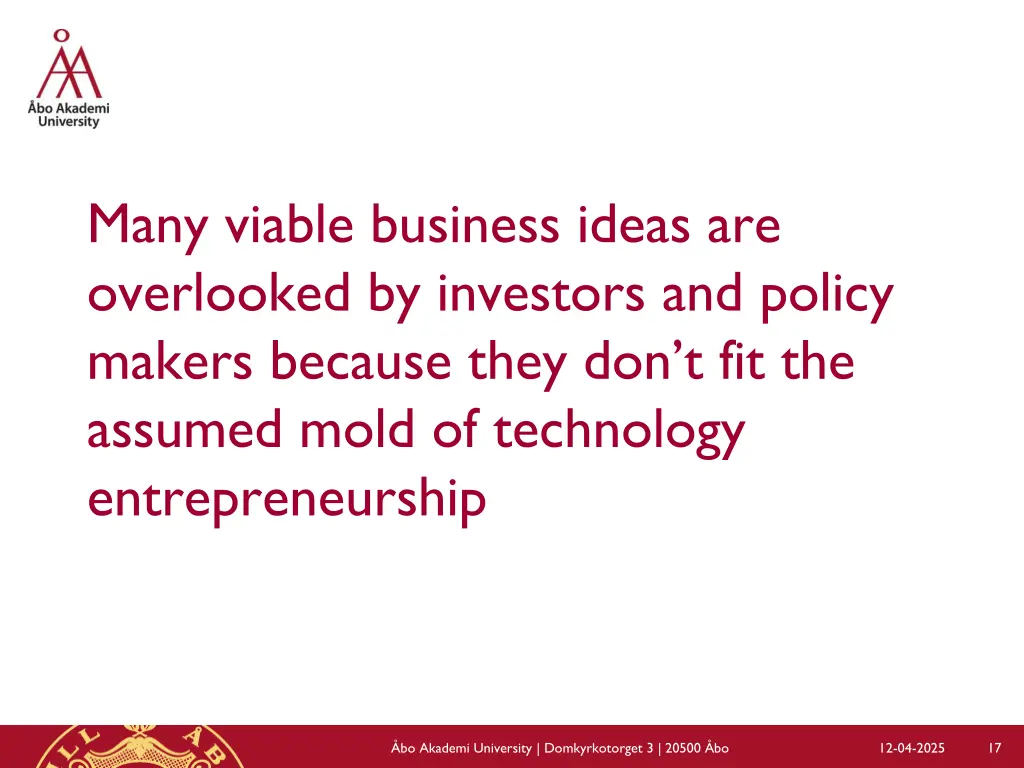many viable business ideas are overlooked