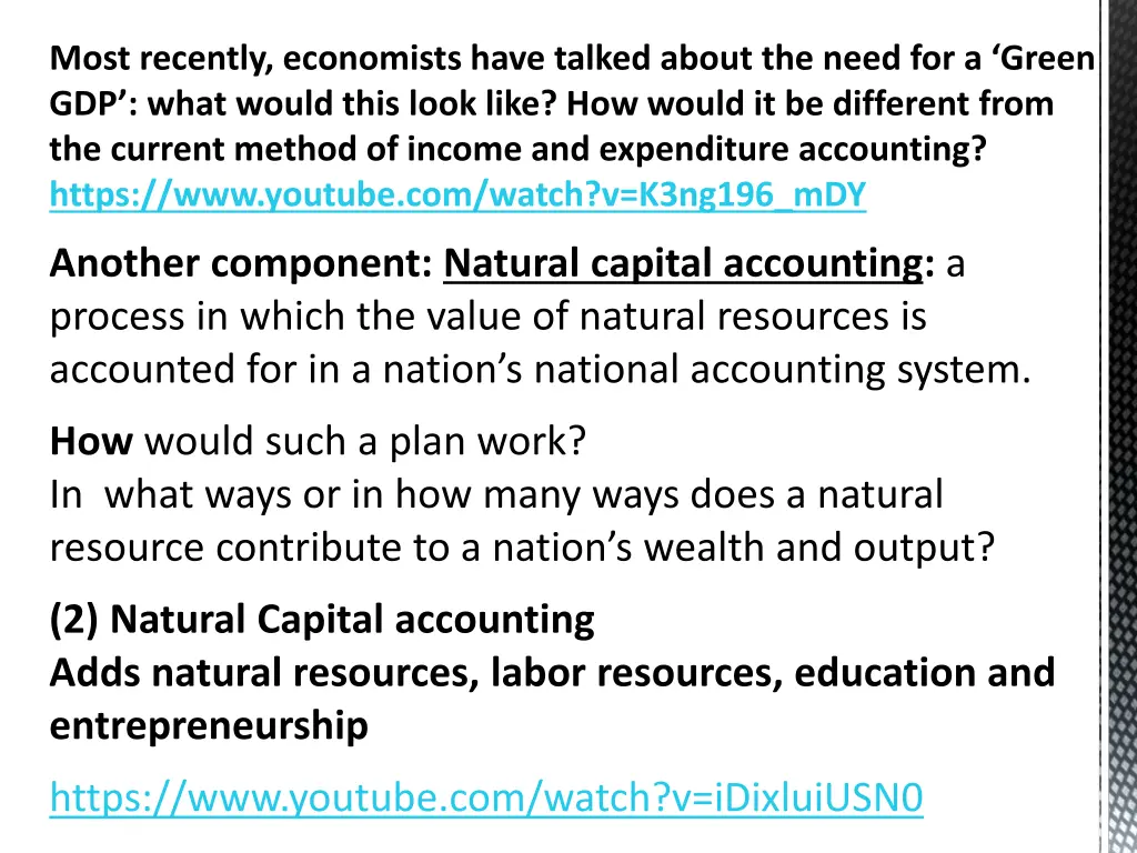 most recently economists have talked about