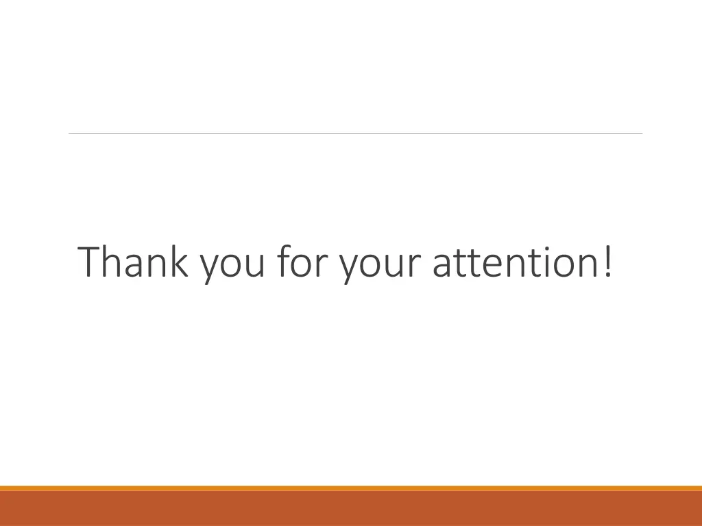 thank you for your attention
