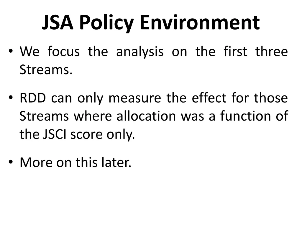 jsa policy environment we focus the analysis