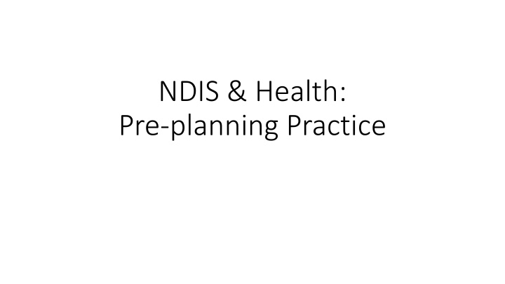 ndis health pre planning practice