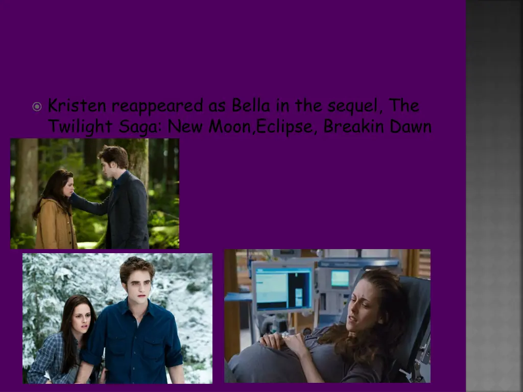 kristen reappeared as bella in the sequel
