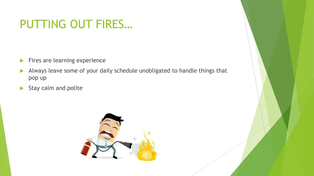 putting out fires