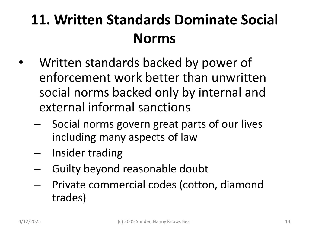 11 written standards dominate social norms
