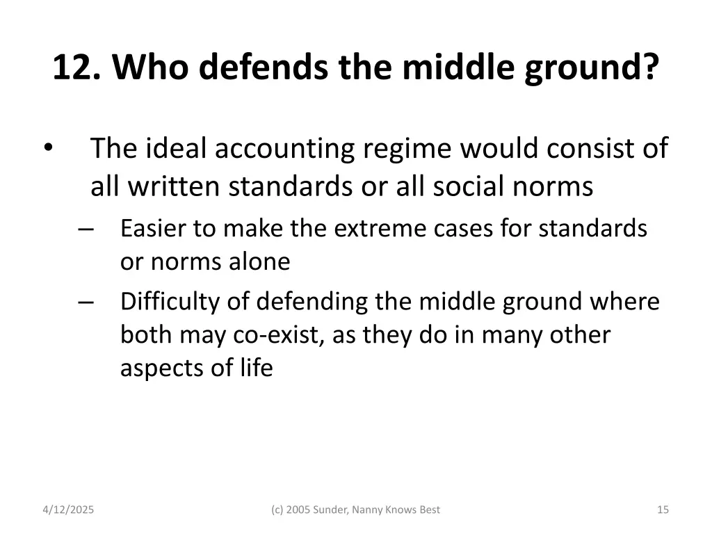 12 who defends the middle ground