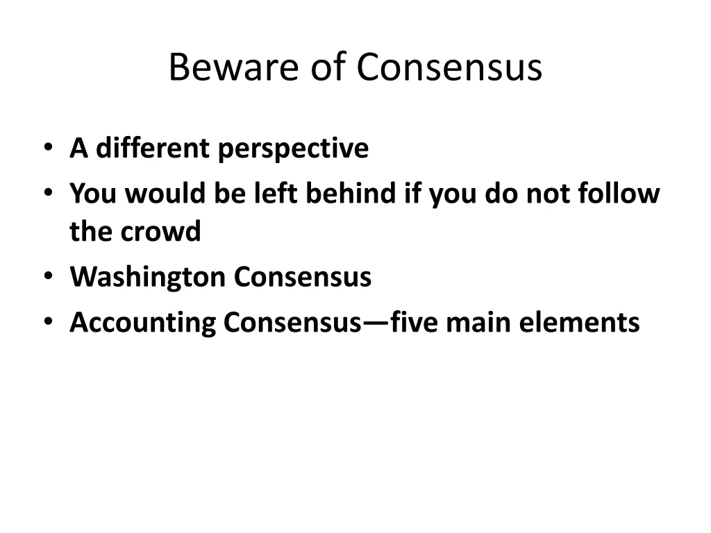 beware of consensus