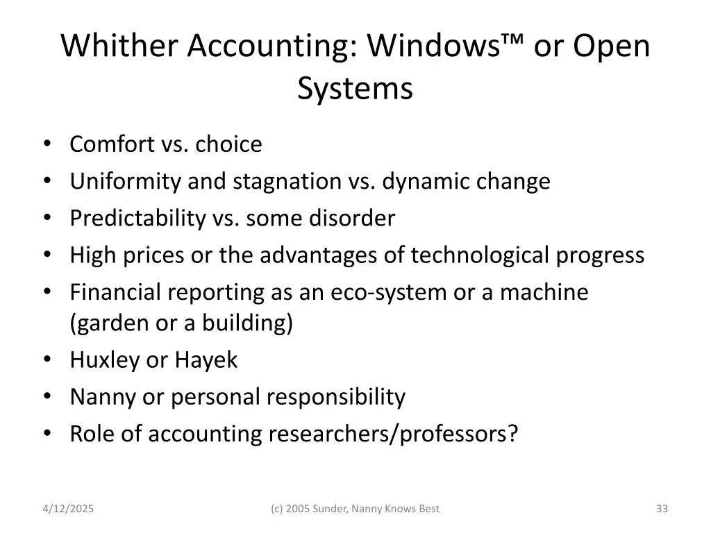 whither accounting windows or open systems