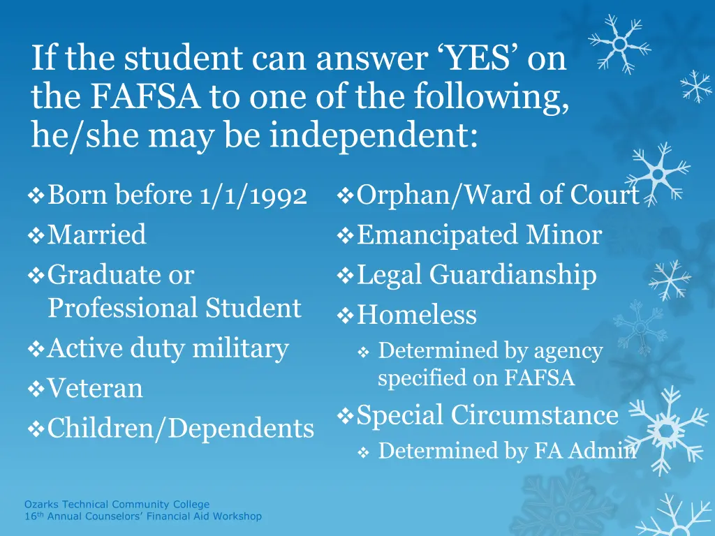if the student can answer yes on the fafsa