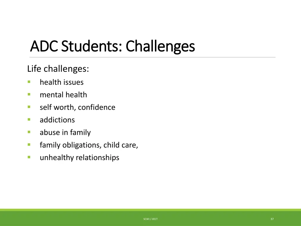 adc students challenges adc students challenges