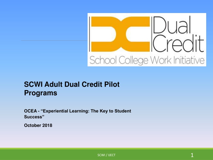 scwi adult dual credit pilot programs
