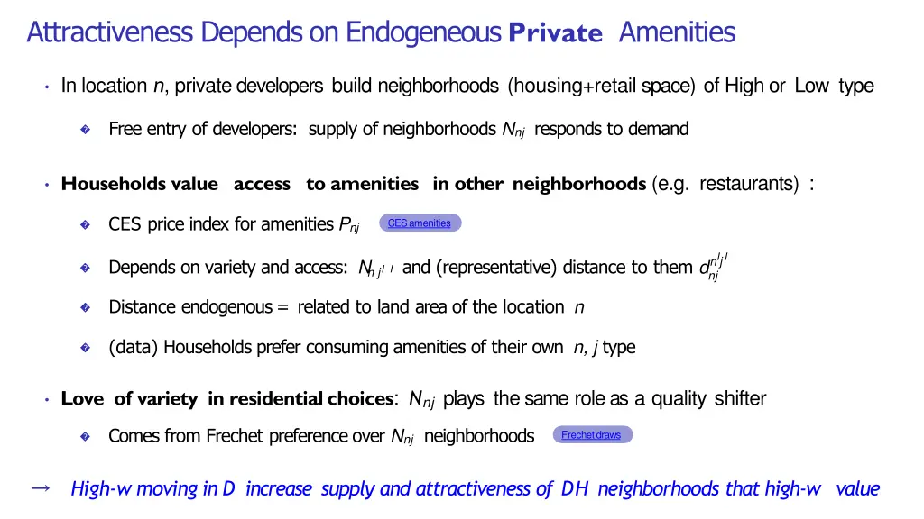 attractiveness depends on endogeneous private