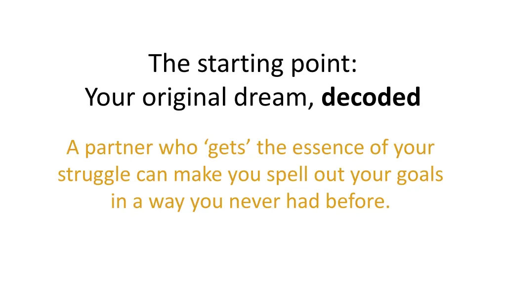 the starting point your original dream decoded