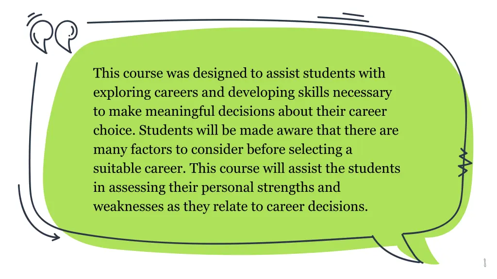 this course was designed to assist students with