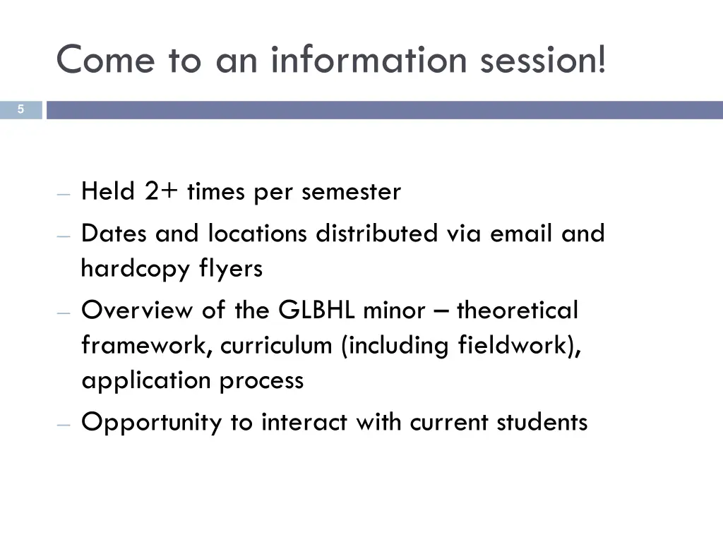 come to an information session