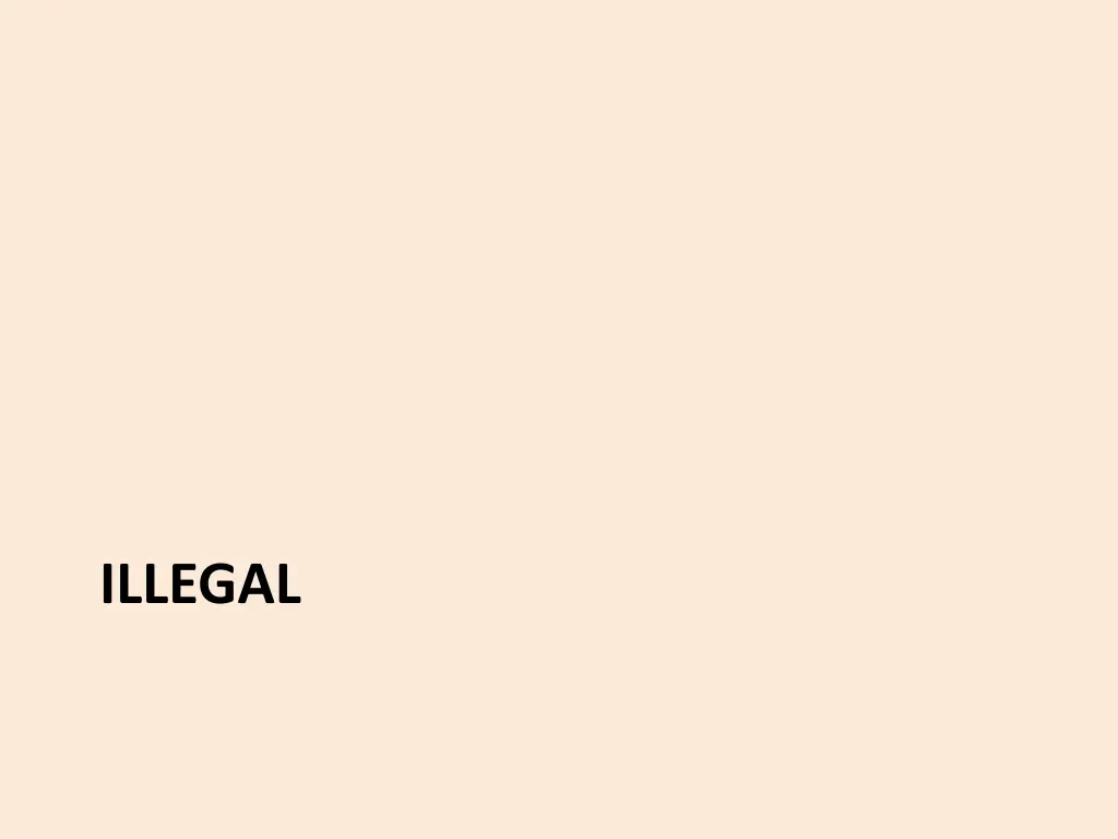 illegal