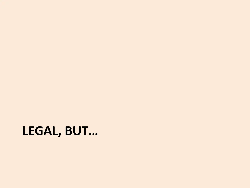 legal but